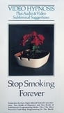 Stop Smoking Forever - Video Hypnosis