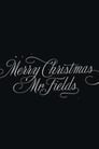 Merry Christmas, Mr. Fields