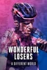 Wonderful Losers: A Different World