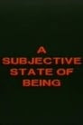 A Subjective State of Being