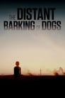 The Distant Barking of Dogs