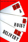 A Noisy Delivery