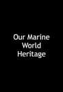 Our Marine World Heritage