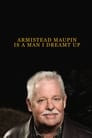 Armistead Maupin is a Man I Dreamt Up