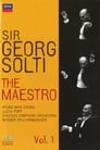 Sir Georg Solti The Maestro Vol. 1