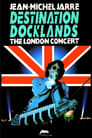 Jean Michel Jarre: Destination Docklands