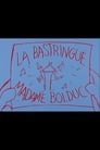 La Bastringue Madame Bolduc