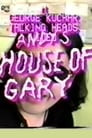 Andy's House of Gary