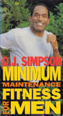 O.J. Fitness: Minimum Maintenance Fitness for Men