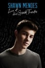 Shawn Mendes: Live at the Greek Theatre