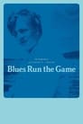 Blues Run the Game: The Strange Life of Jackson C. Frank