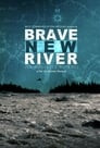 Brave New River