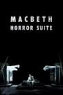 Macbeth Horror Suite