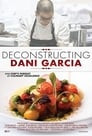 Deconstructing Dani García