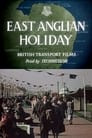 East Anglian Holiday