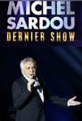 Michel Sardou – Dernier show