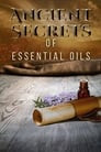 Ancient Secrets of Essential Oils