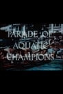 Parade of Aquatic Champions