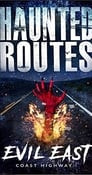 Haunted Routes: Evil East Coast Highway