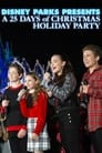 Disney Parks Presents a 25 Days of Christmas Holiday Party