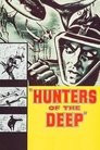 Hunters of the Deep