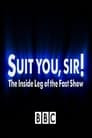 Suit You Sir! The Inside Leg Of The Fast Show