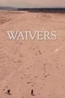 Waivers