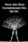 Etienne-Jules Marey: Chronophotographic Films 1890-1904