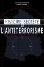 Histoire secrète de l’antiterrorisme