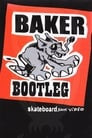 Baker - Bootleg