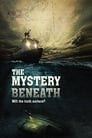 The Mystery Beneath