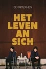 De Partizanen: Het Leven An Sich