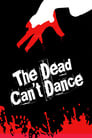 The Dead Can't Dance