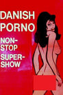 Danish Porno: Non-Stop-Super-Show