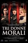 Tre Donne Morali