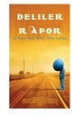 Deliler: Rapor