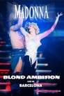 Madonna: Blond Ambition World Tour 90 from Barcelona