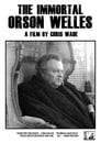 The Immortal Orson Welles