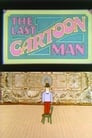 The Last Cartoon Man
