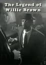 The Legend of Willie Brown