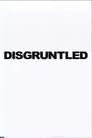 Disgruntled