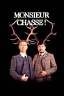 Chevallier et Laspalès - Monsieur chasse !