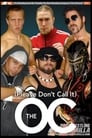 PWG (Please Don't Call It) The O.C.