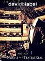 David Bisbal - Una noche en el teatro real