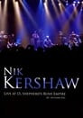 Nik Kershaw - Live at O2 Shephard's Bush Empire