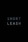 Short Leash