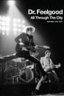 Dr. Feelgood - All Through the City (with Wilko 1974-1977)