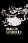 Magda Goebbels: First Lady of the Third Reich