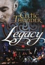 Celtic Thunder: Legacy Volume 1