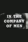 In the Company of Men